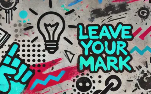 Γκράφιτι σε τοίχο με τη φράση LEAVE YOUR MARK, λάμπα και σύμβολα.